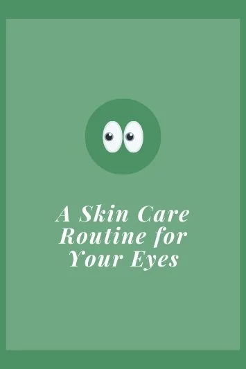 Chapter 18: A Skin Care Routine for Your Eyes
