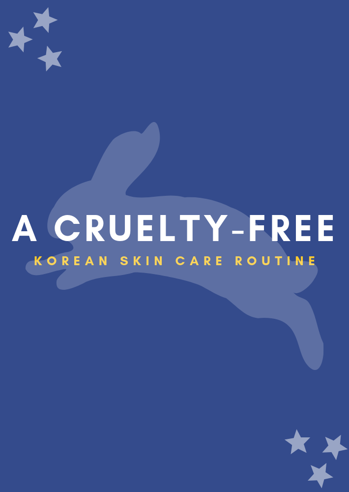 A Cruelty-Free Korean Skin Care Routine