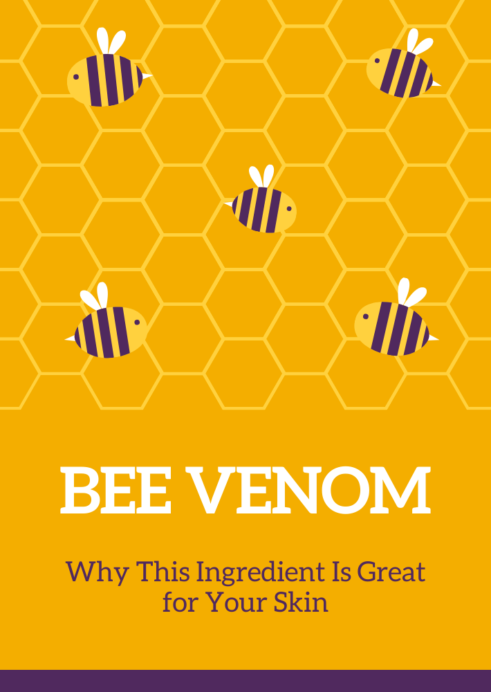 Bee Venom: Why This ingredient Is Great for Your Skin