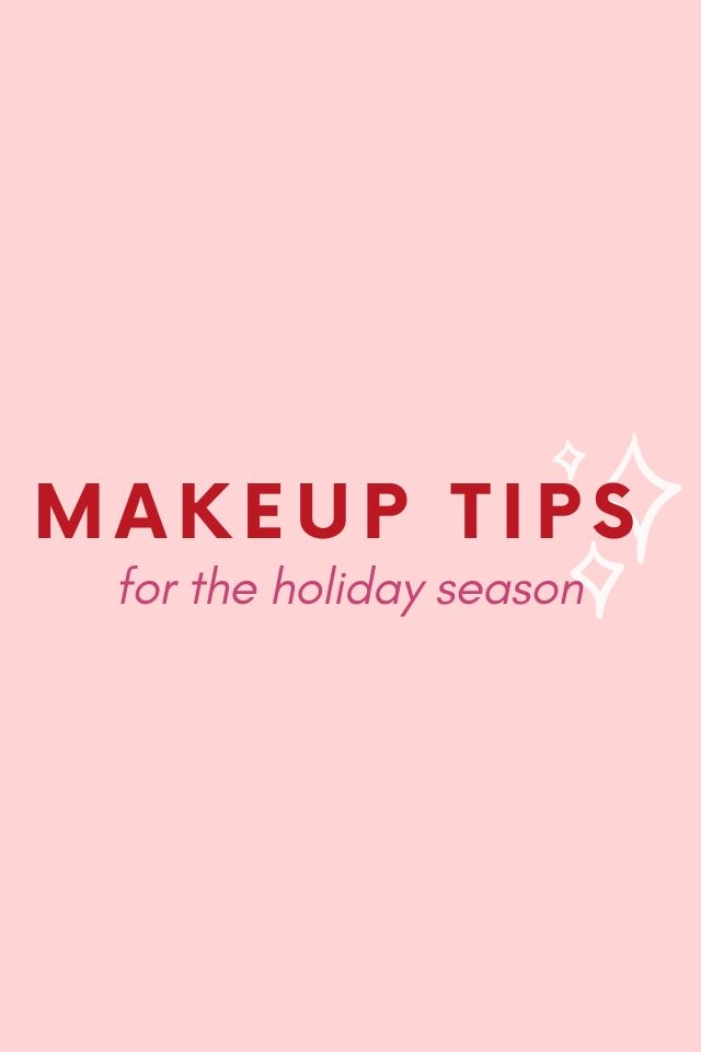 Chapter 33: Makeup Tips for the Holiday Season
