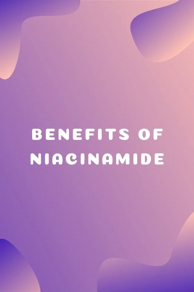 Ingredient Focus: Skin Benefits of Niacinamide