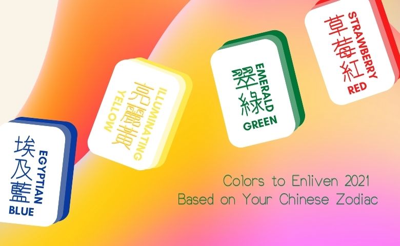 Colors to Enliven 2021 Based on Your Chinese Zodiac