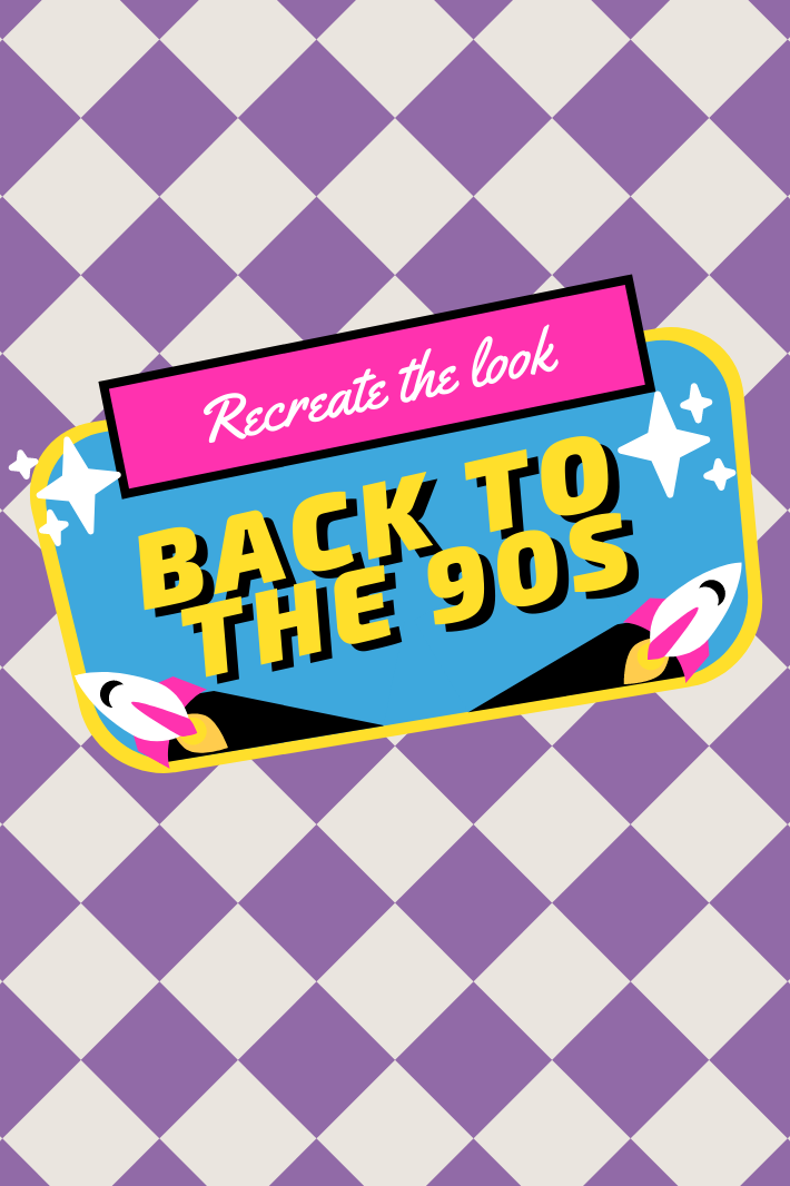 Recreating the 90s Look
