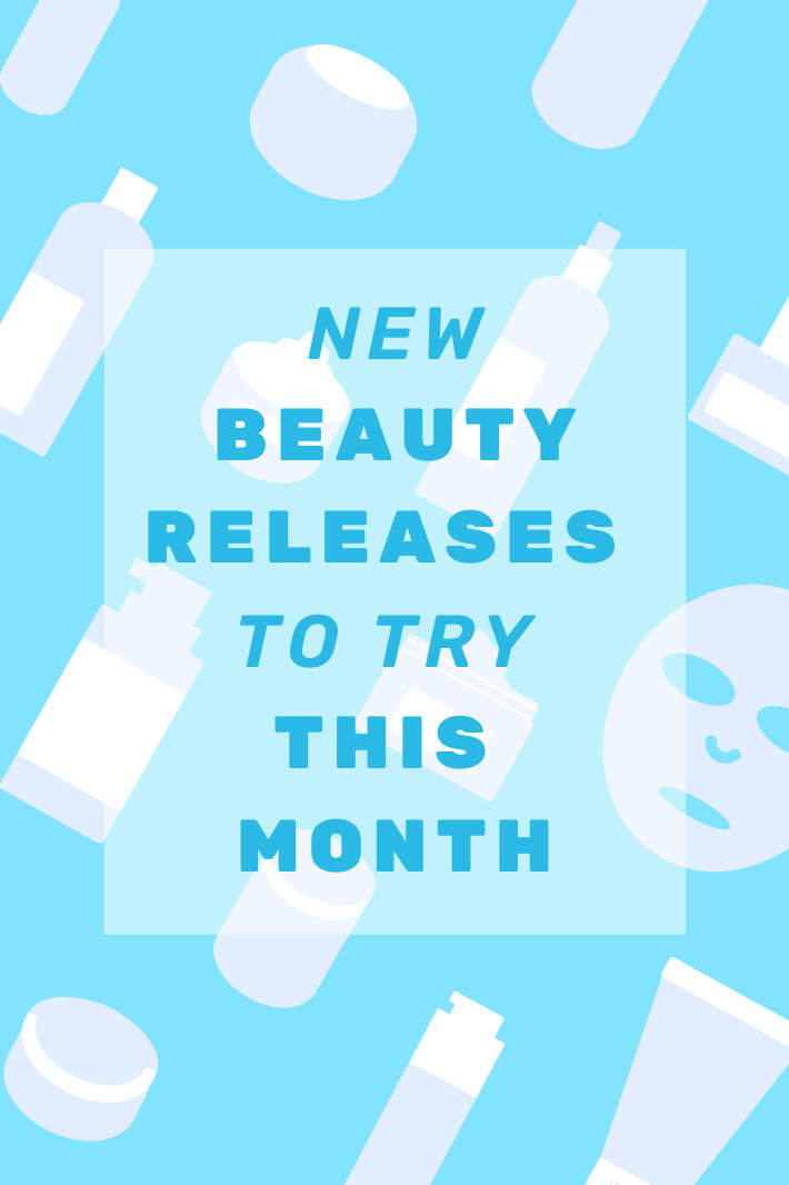 New Beauty Releases to Try This Month