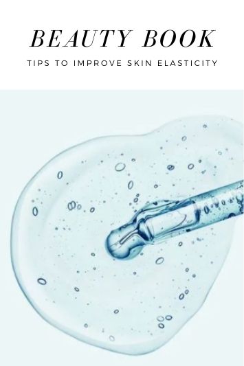 Chapter 66: Tips to Improve Skin Elasticity