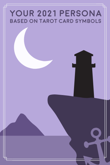 Your 2021 Persona Based on Tarot Card Symbols