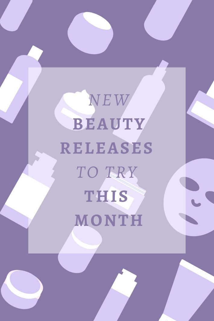 New Beauty Releases to Try This Month