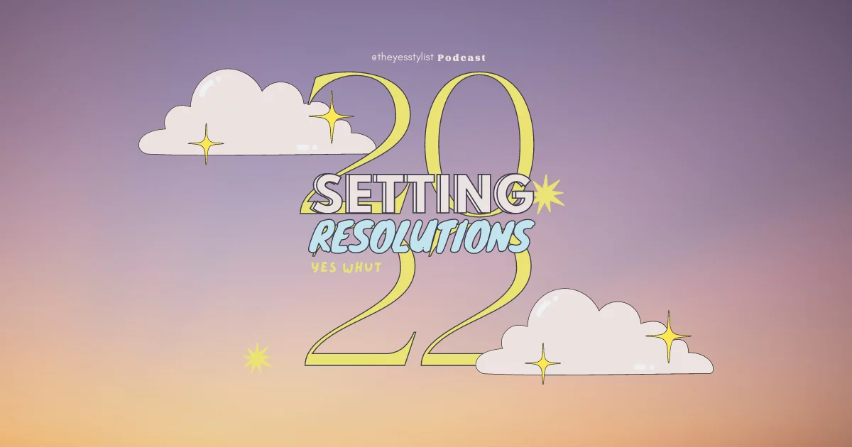 Podcast Ep 11: Setting 2022 Resolutions