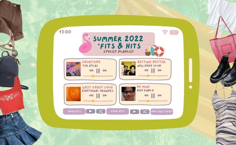 Summer 2022 ’Fits & Hits