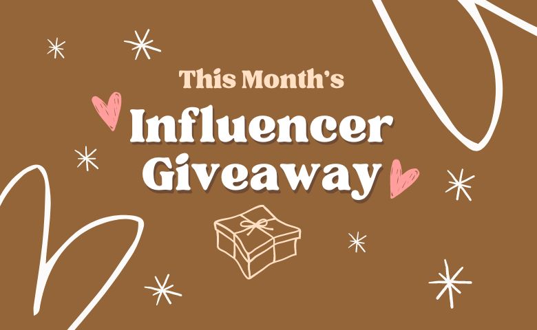 August’s Influencer Giveaway
