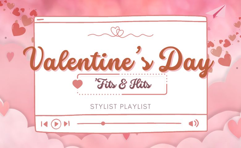 Valentine’s Day ‘Fits & Hits
