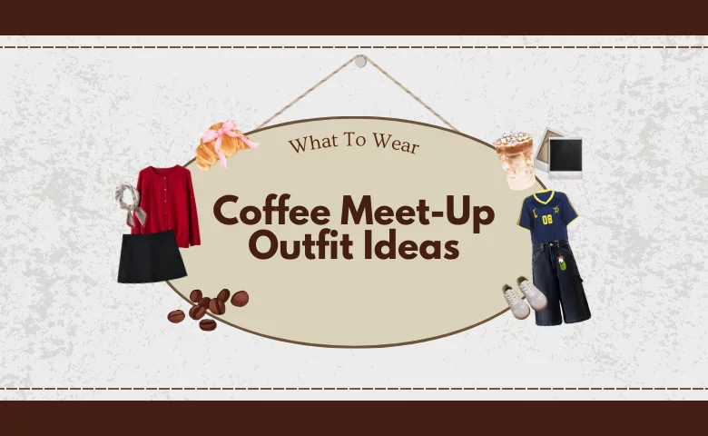 Coffee Meet-Up Outfit Ideas