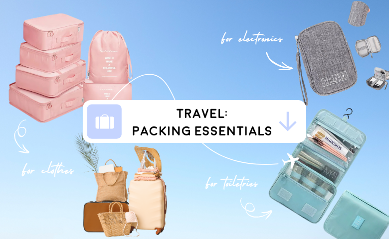 Travel Like a Pro with These Packing Essentials