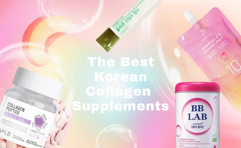 Best Korean Collagen Supplements for Healthy Skin, Hair & Nails