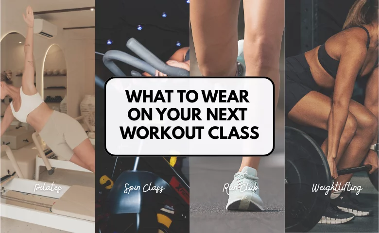 In My Fitness Era: What to Wear for Your Next Workout Class!
