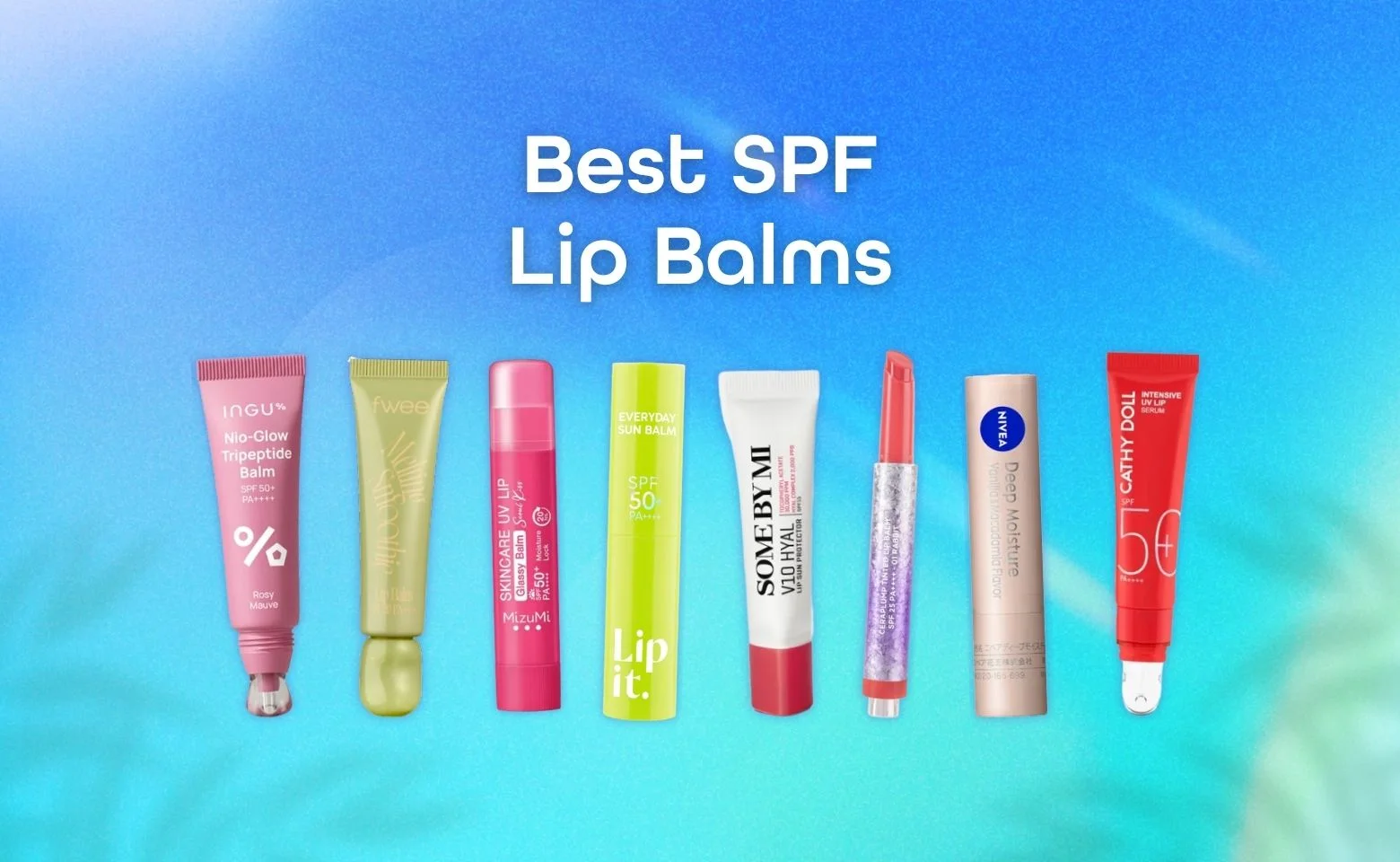 Best SPF Lip Balms for a Sun-Ready Pout