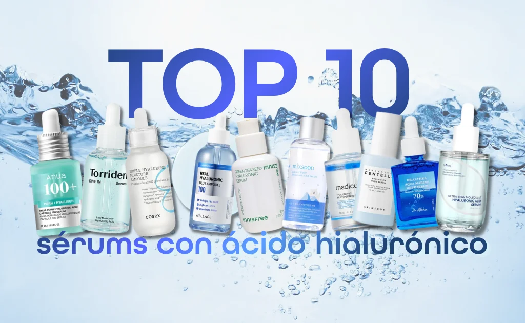 Top 10 sérums coreanos con ácido hialurónico